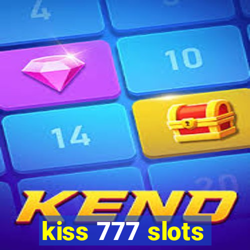 kiss 777 slots